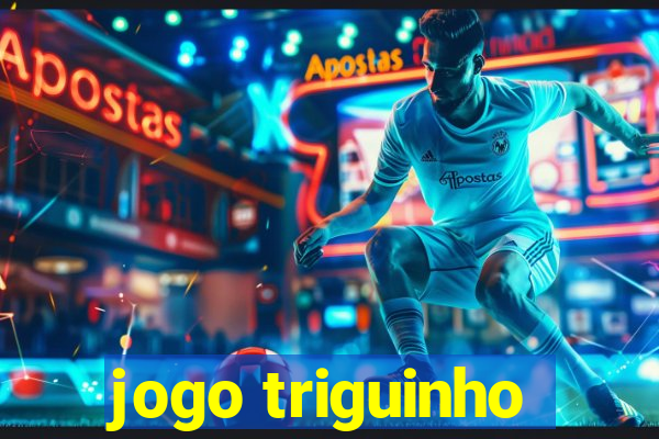 jogo triguinho